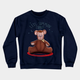 Let's Summon Cuddles Crewneck Sweatshirt